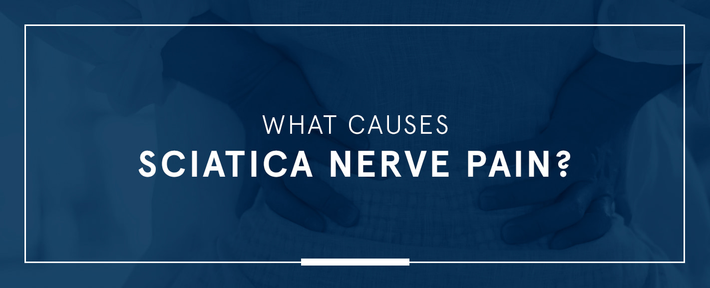 What Causes Sciatica Nerve Pain