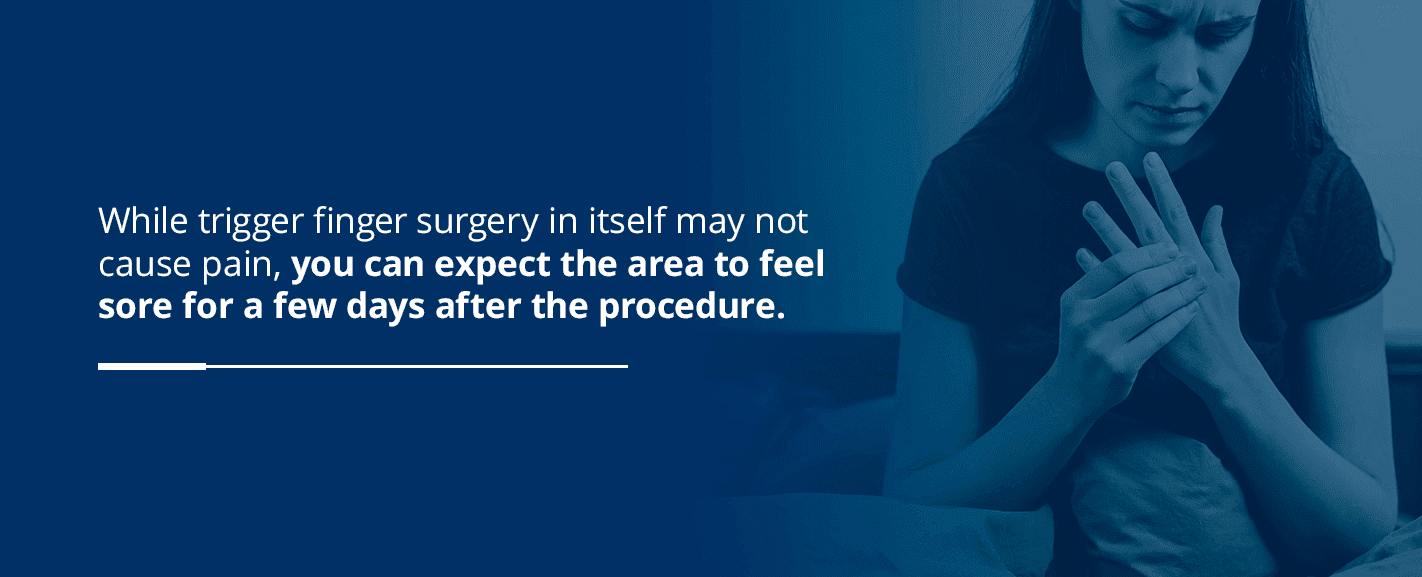 you can expect the area to feel sore for a few days after the procedure