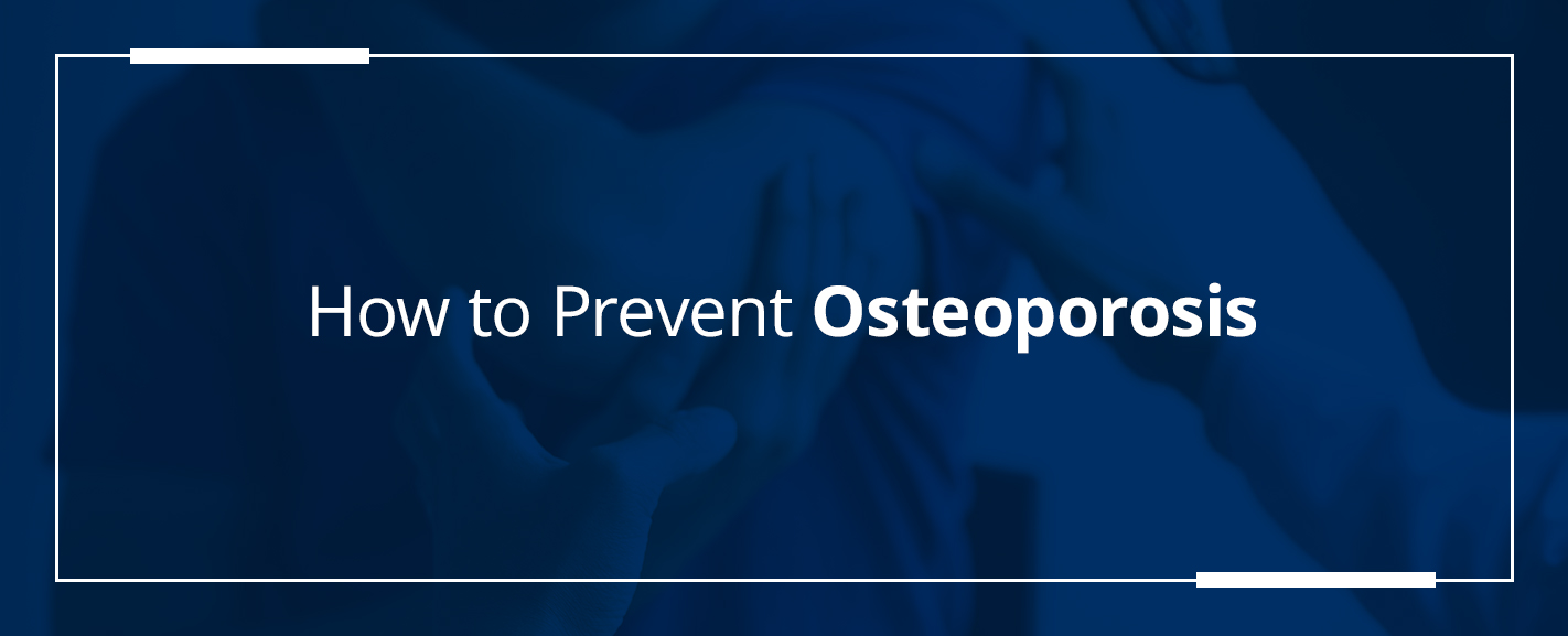 how to prevent osteoporosis