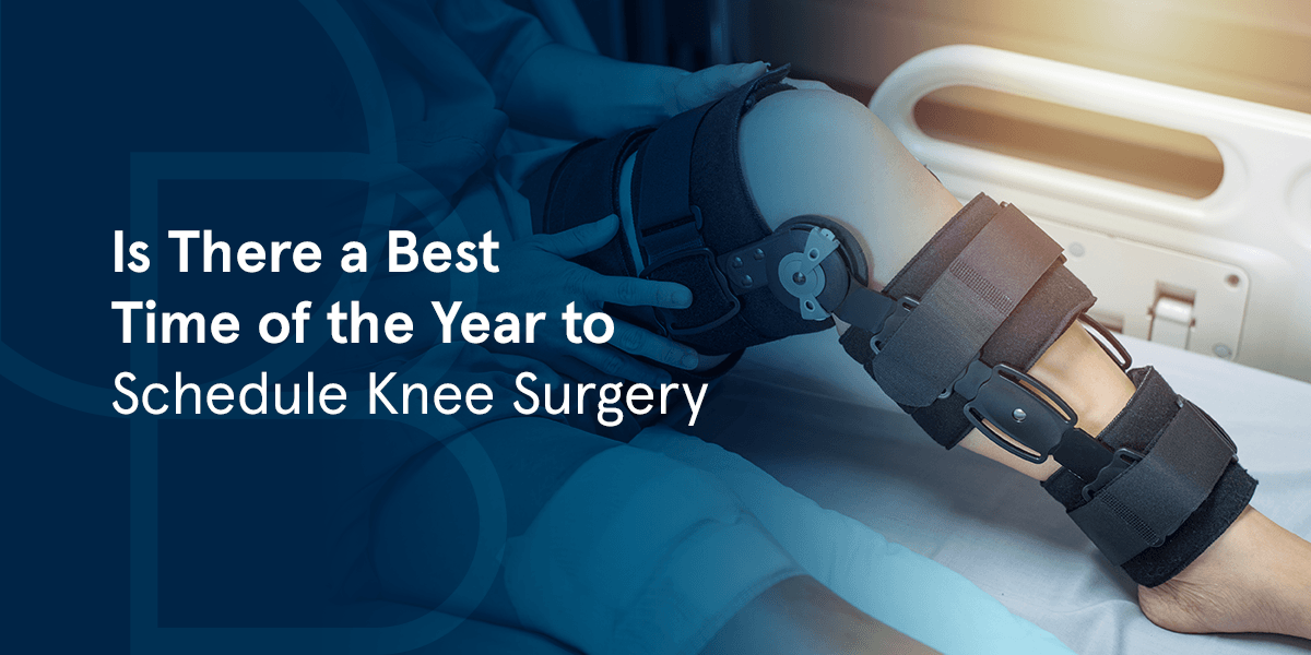 Best Time of Year to Schedule Knee Surgery