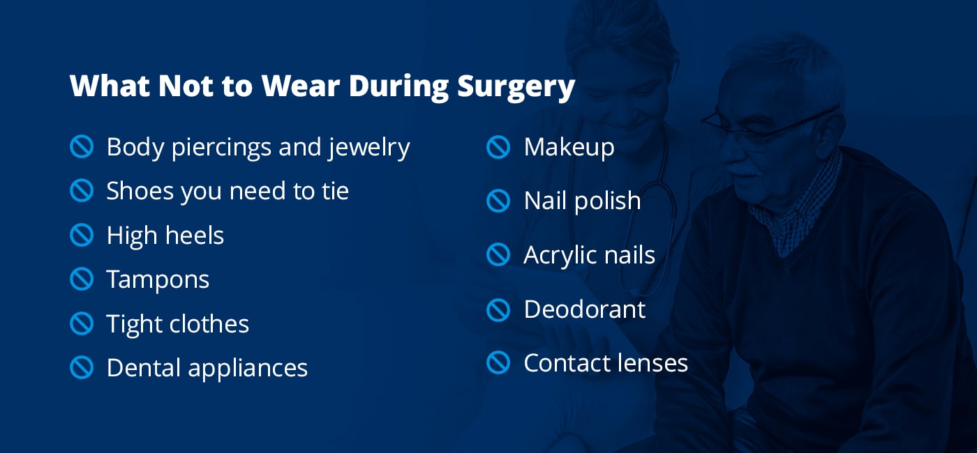 what no to wear during surgery