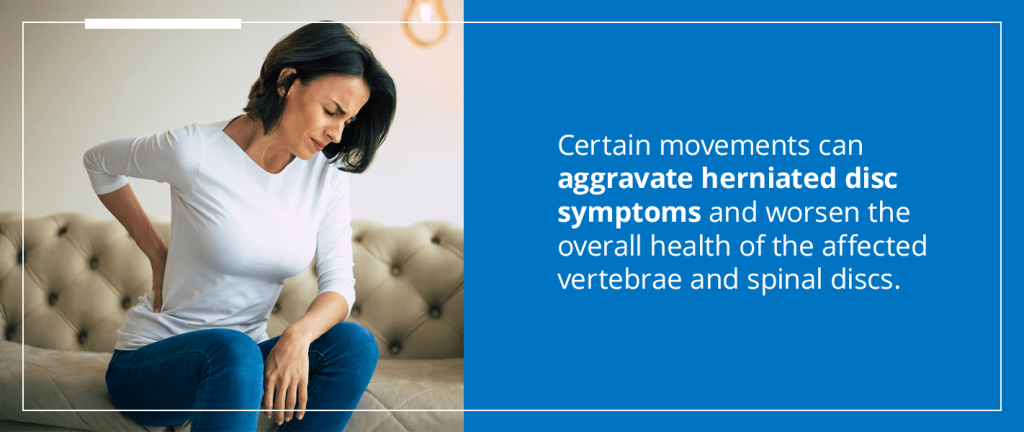 Aggravate Herniated Disc Symptoms